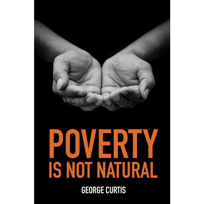 Poverty is not Natural