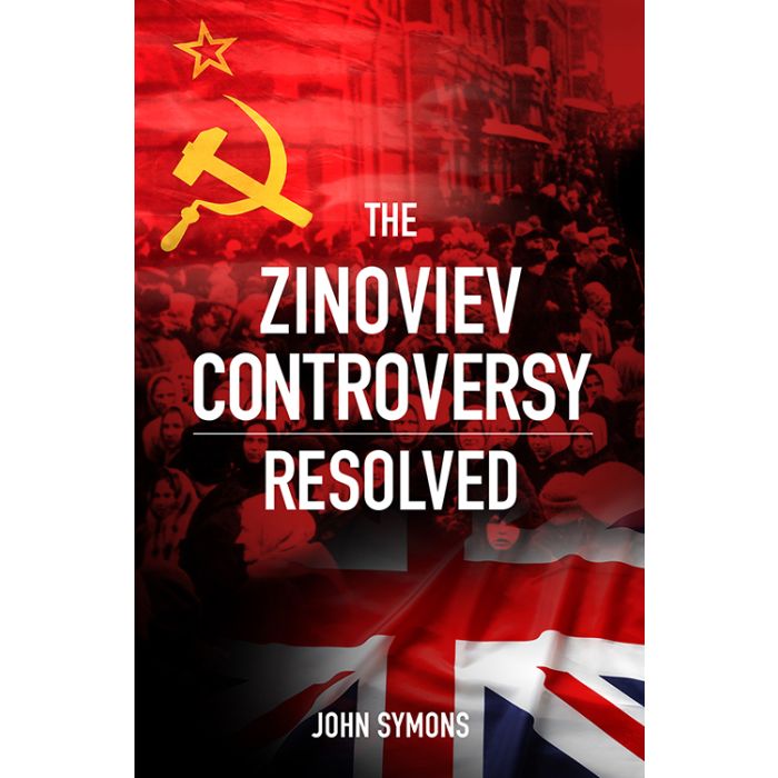 The Zinoviev Controversy Resolved