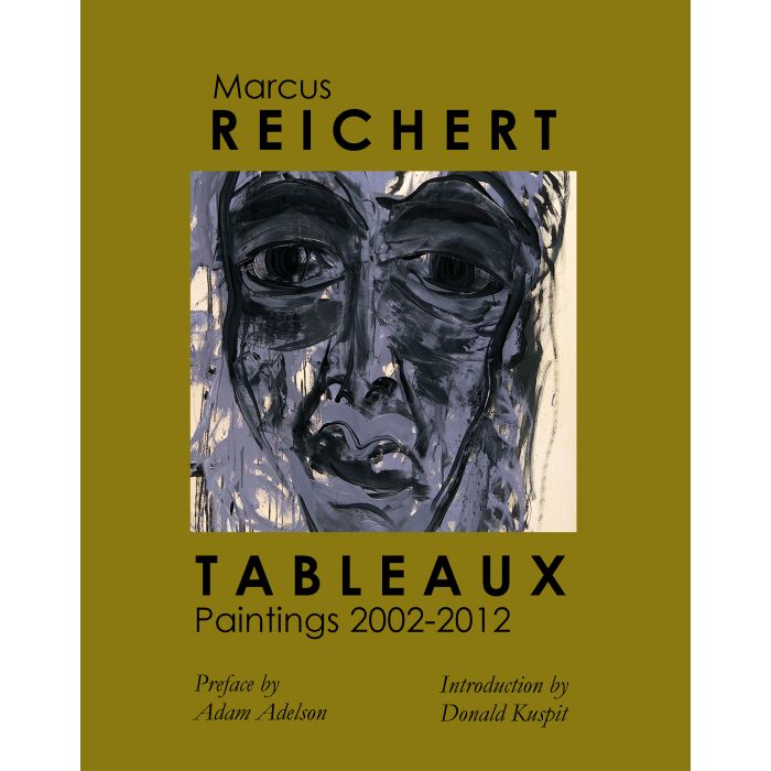 Tableaux Paintings 2002-2012: Marcus Reichert