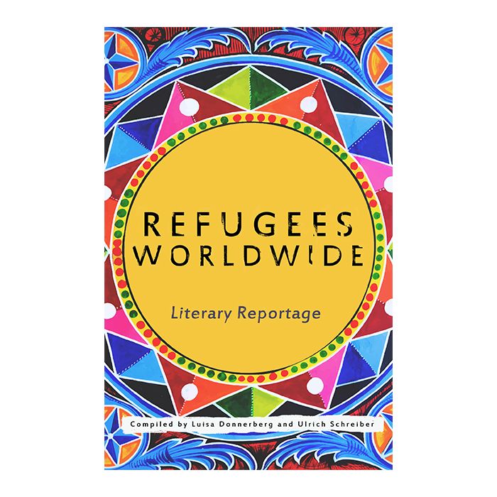 Refugees Worldwide -Literary Reportage