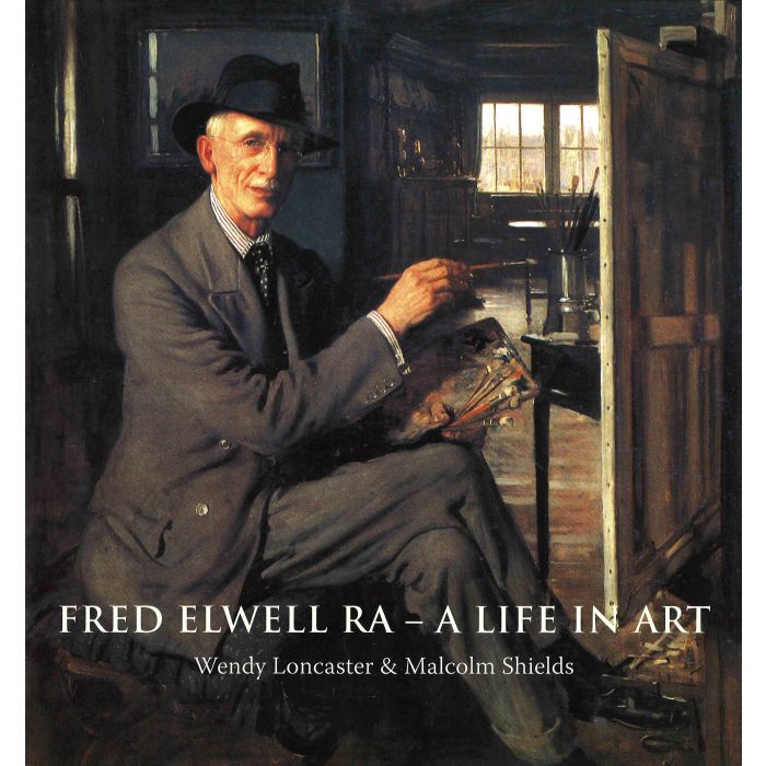 Fred Elwell RA - A Life in Art