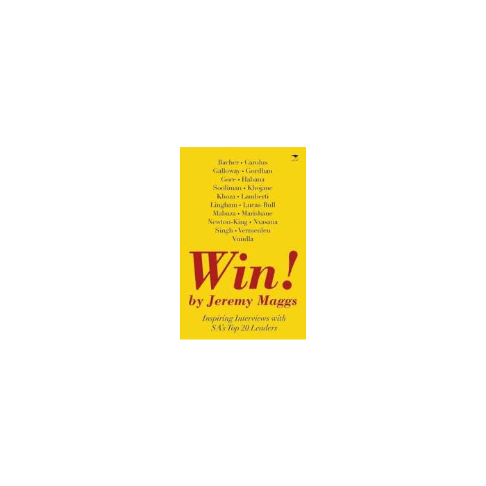 Win! Compelling Conversations with 20 Successful