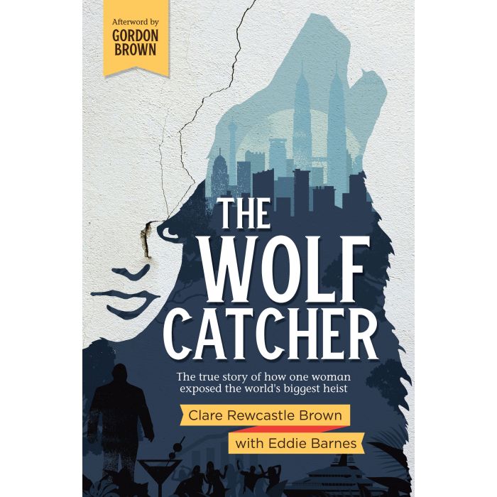 Wolf Catcher, The: The true story of how one woman exposed