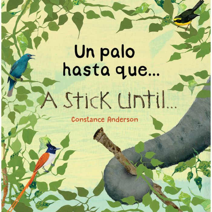 Un palo hasta que. / Stick Until . . ., A (Spanish/English)