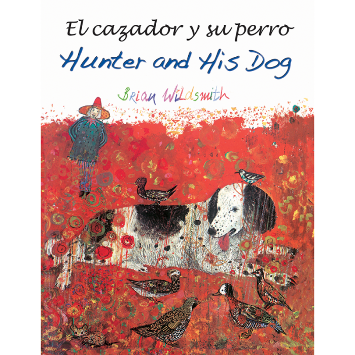 El cazador y su perro / Hunter and His Dog (Spanish/English)