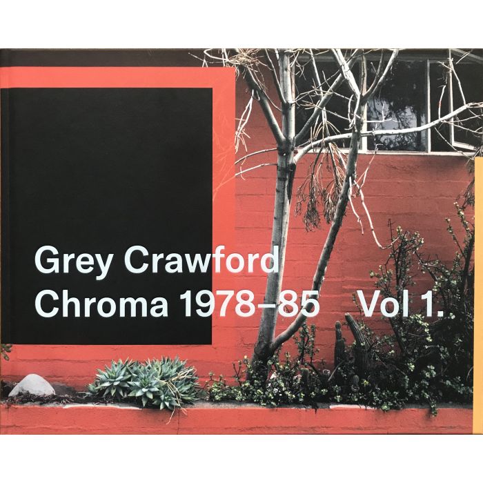 Grey Crawford: Chroma 1978-85 Vol 1