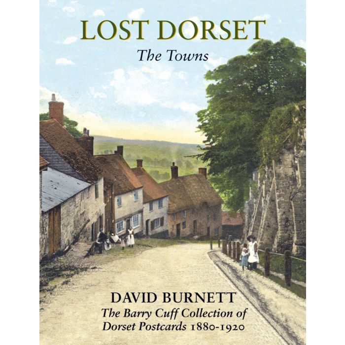 Lost Dorset: The Towns