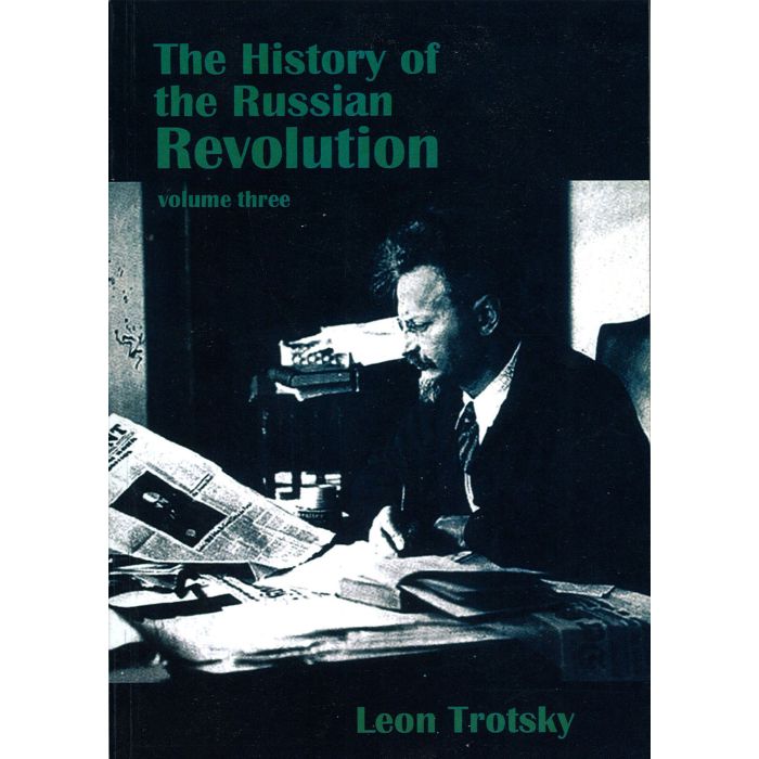 History Of The Russian Revolution: Vol 3