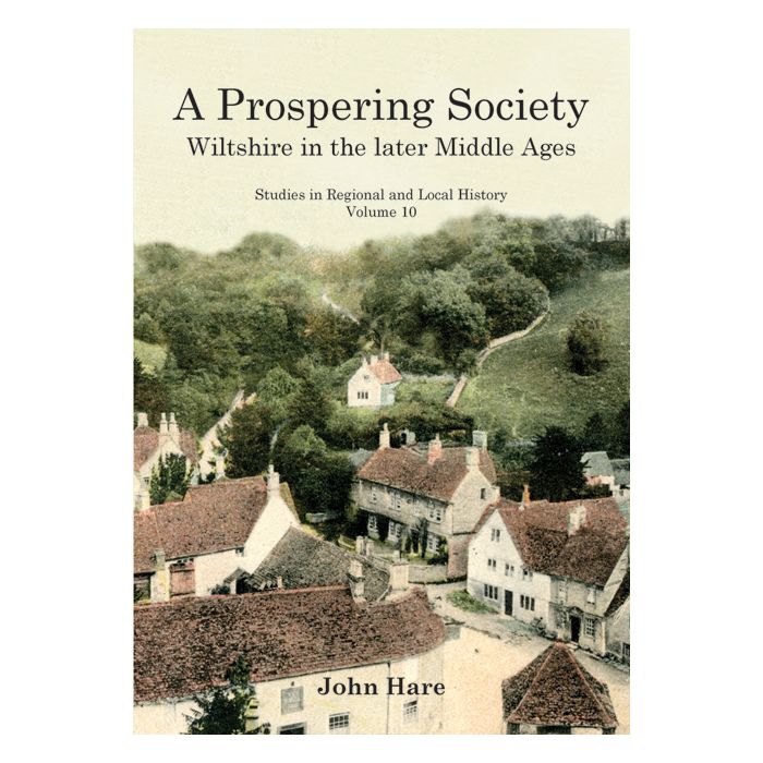 Prospering Society, A: Wiltshire in the Later Middle Ages