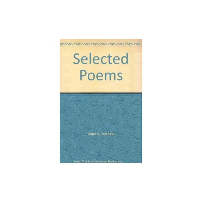 Michael Waters: Selected Poems