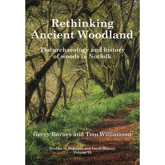 Rethinking Ancient Woodland