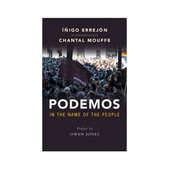 Podemos: In the Name of the People