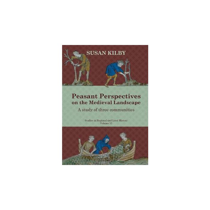 Peasant Perspectives on the Medieval Landscape