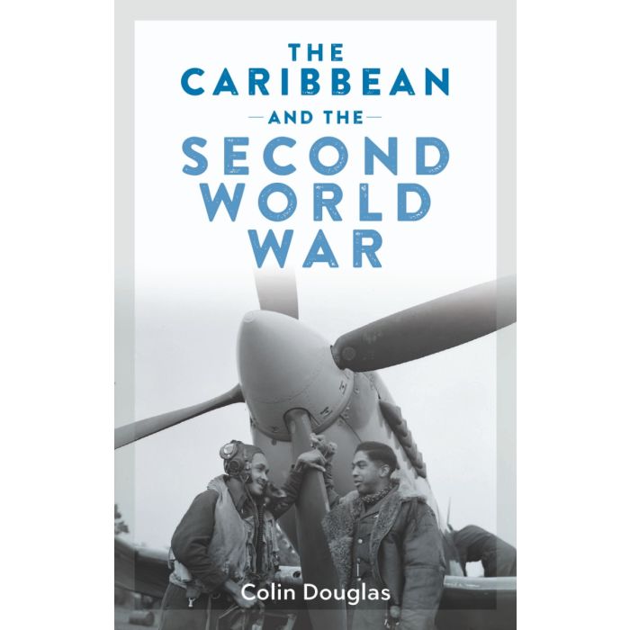 Caribbean and the Second World War , The