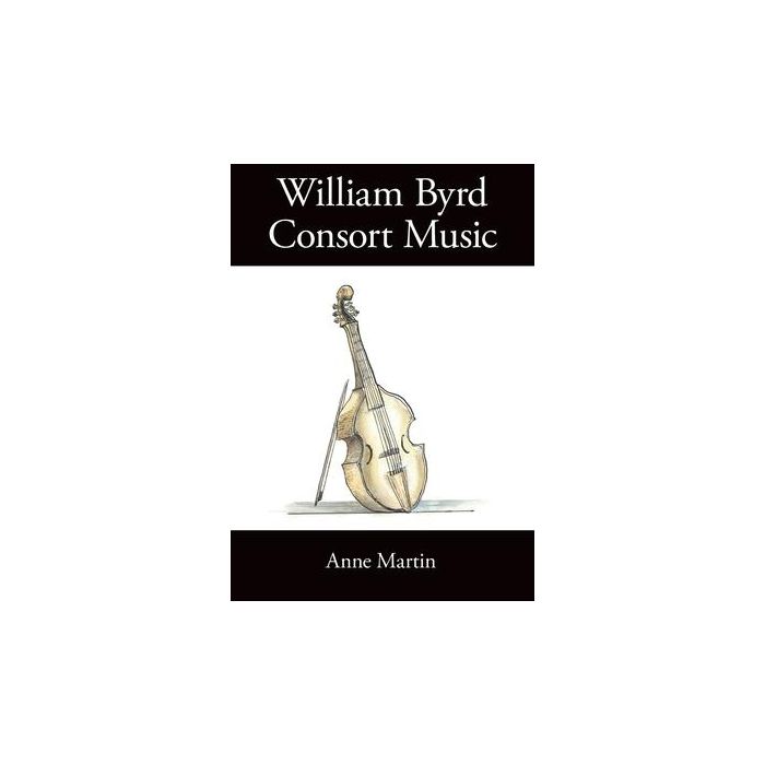 William Byrd, Consort Music