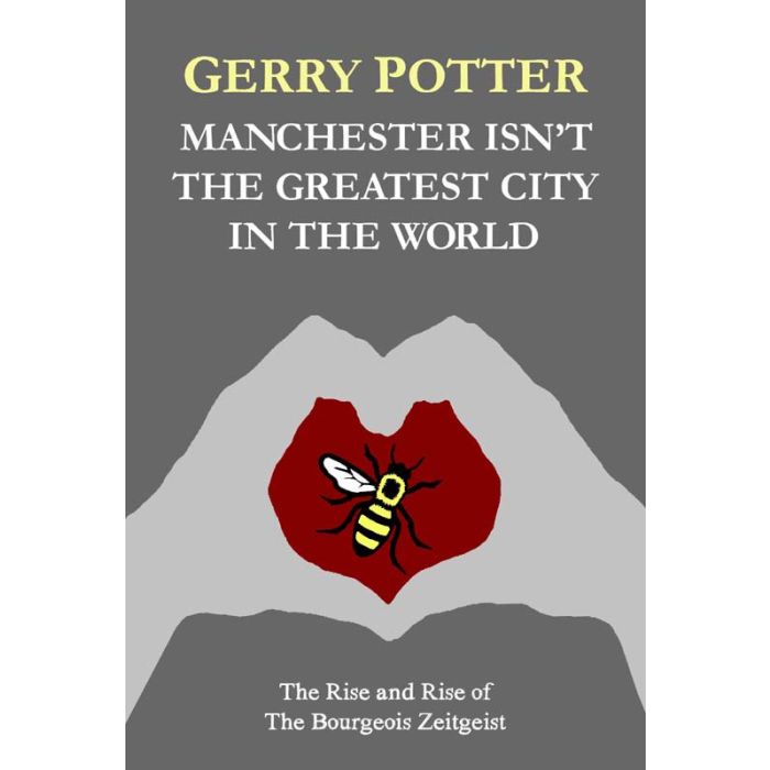 Manchester Isn't the Greatest City in the World