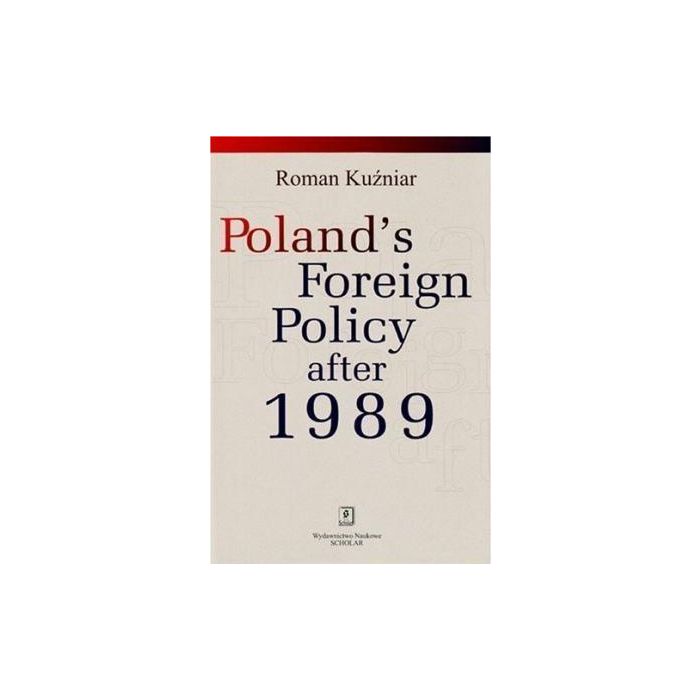 Poland's Foreign Policy after 1989