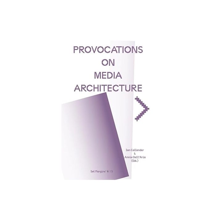 Provocations on Media Architecture