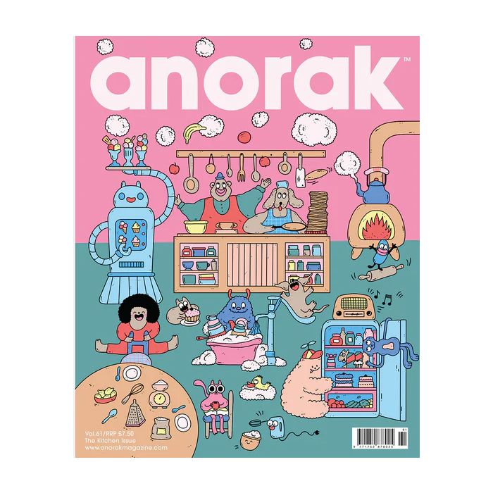 Anorak 61 Summer 2022 The Kitchen Issue