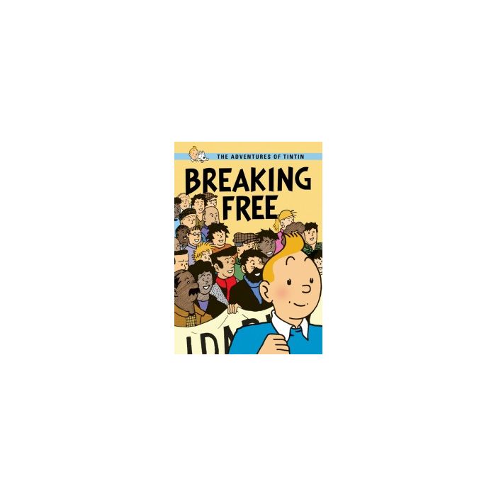 Breaking Free: The Adventures of Tintin