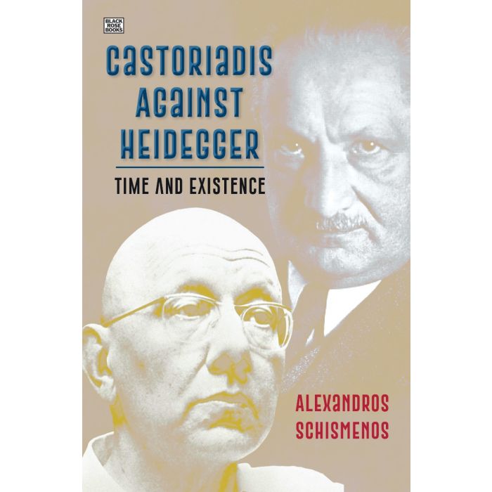 Castoriadis Against Heidegger