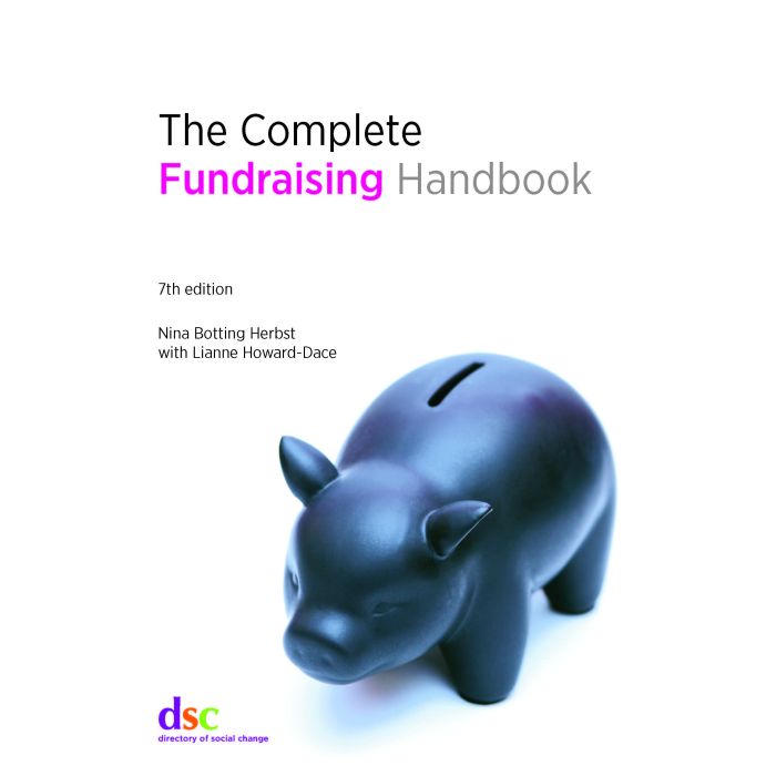 Complete Fundraising Handbook: 7th Edition