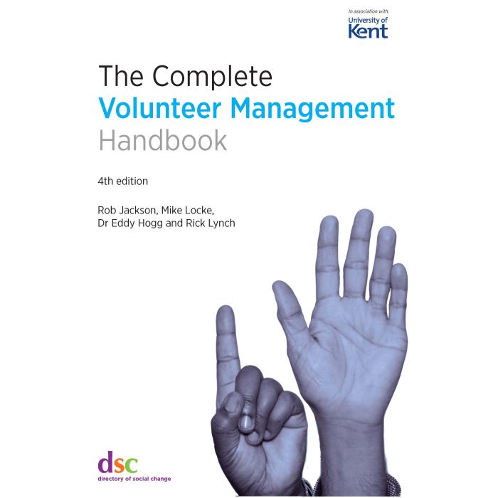 Complete Volunteer Management Handbook [4th Edition]