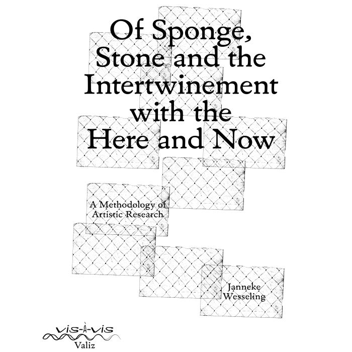 Of Sponge, Stone and the Intertwinement with the Here and