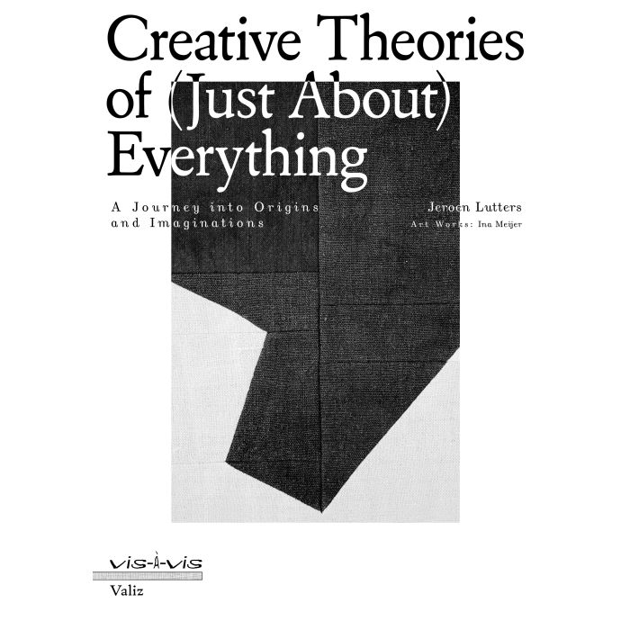 Creative Theories of (Just About) Everything