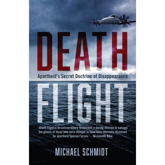 Death Flight: Apartheid's secret doctrine of disappearance