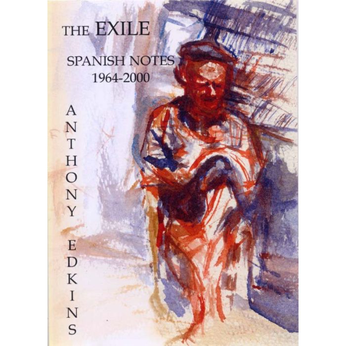 Exile, The: Spanish Notes 1964-2000