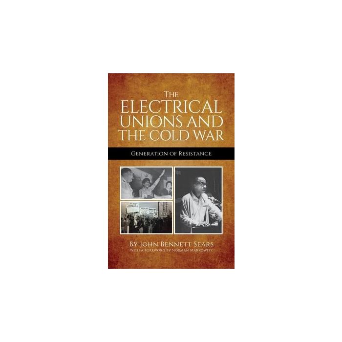 Electrical Unions and the Cold War, The