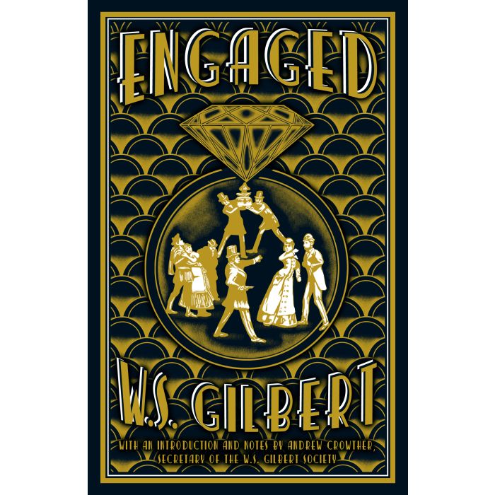 Engaged: W S Gilbert