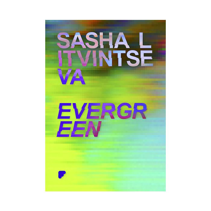 Evergreen: Sasha Litvintseva