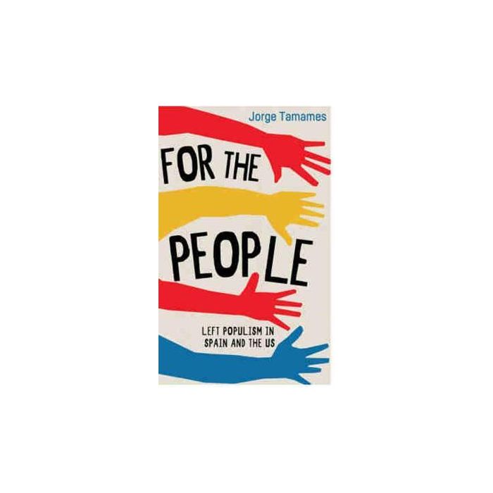 For The People: Left Populism in Spain and the US