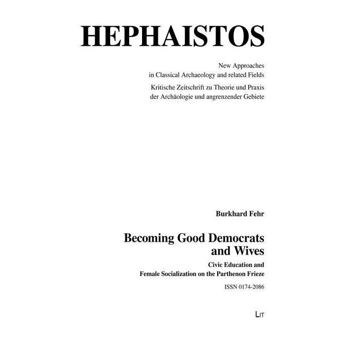 Hephaistos: Becoming Good Democrats and Wives