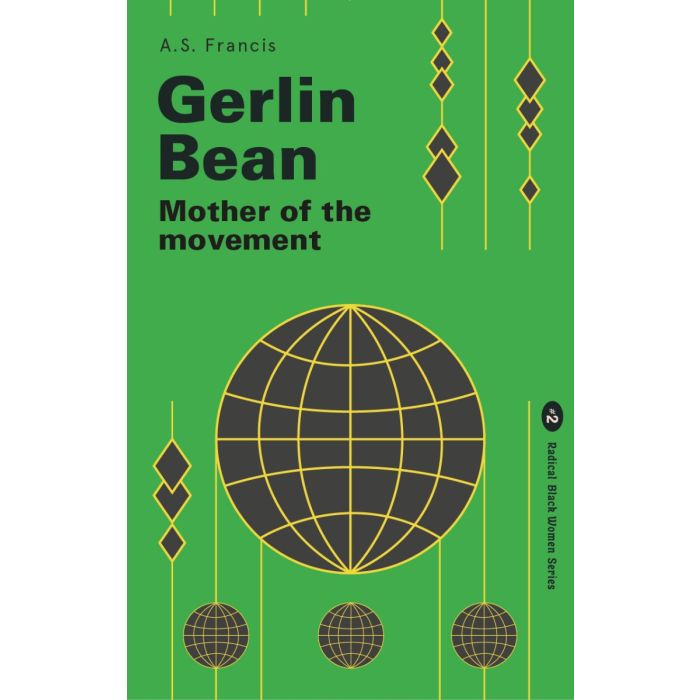 Gerlin Bean: Mother of the Movement