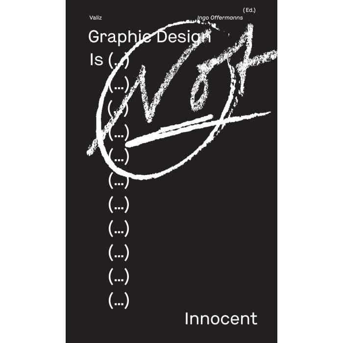 Graphic Design Is (...) Not Innocent