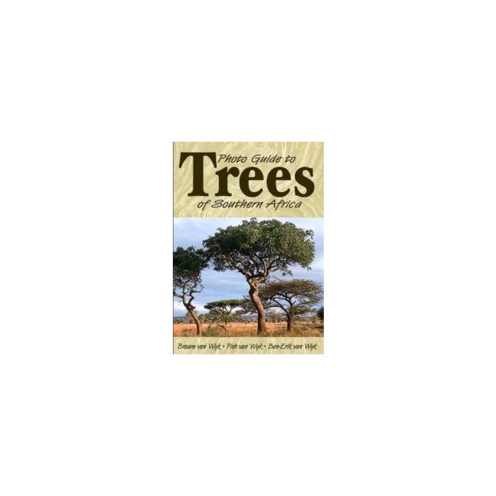 Photo Guide to Trees of Southern Africa