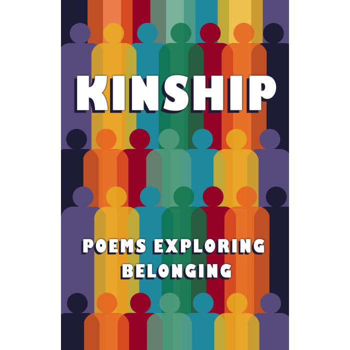 Kinship: Poems Exploring Belonging