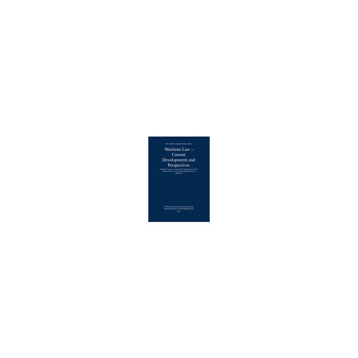 Maritime Law - Current Developments and Perspectives