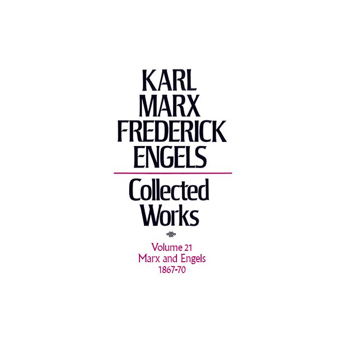 Marx & Engels Vol 21