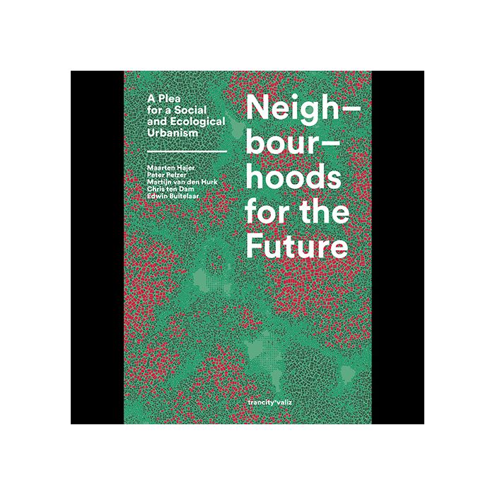 Neighbourhoods for the Future