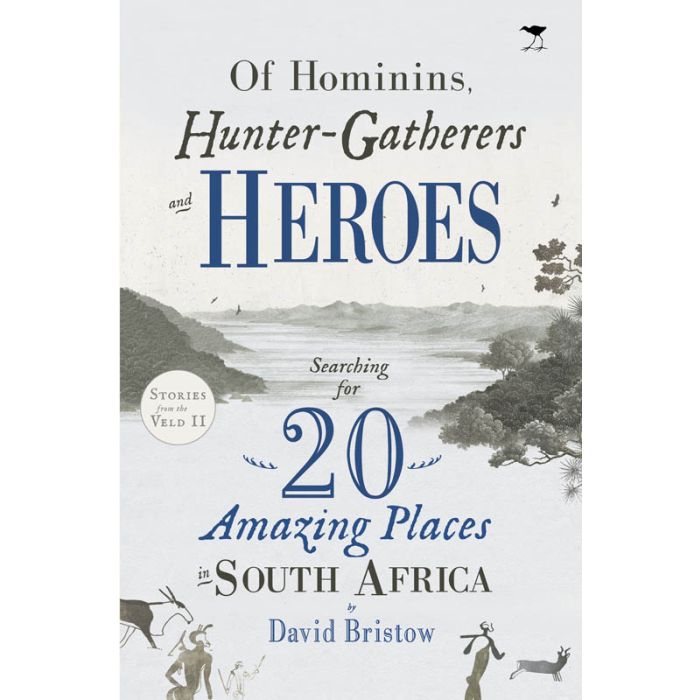 Of Hominims, Hunter-Gatherers and Heroes