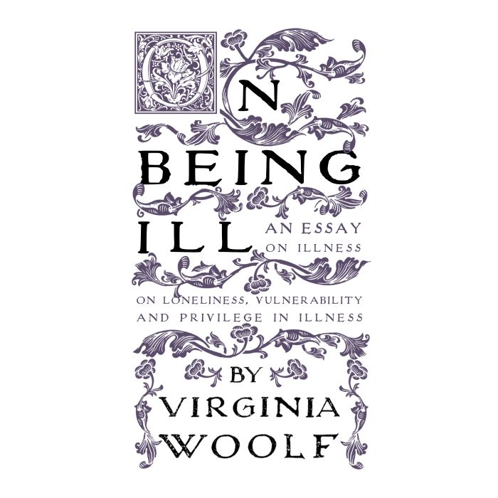 On Being Ill: Virginia Woolf