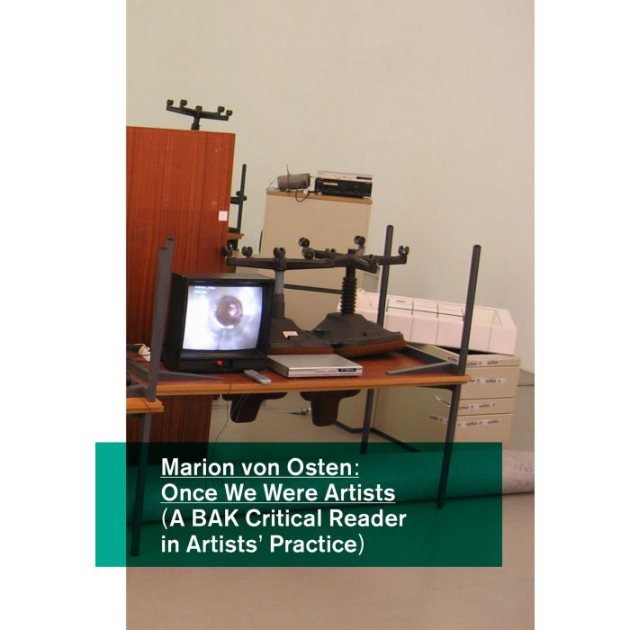 Marion von Osten; Once We Were Artists