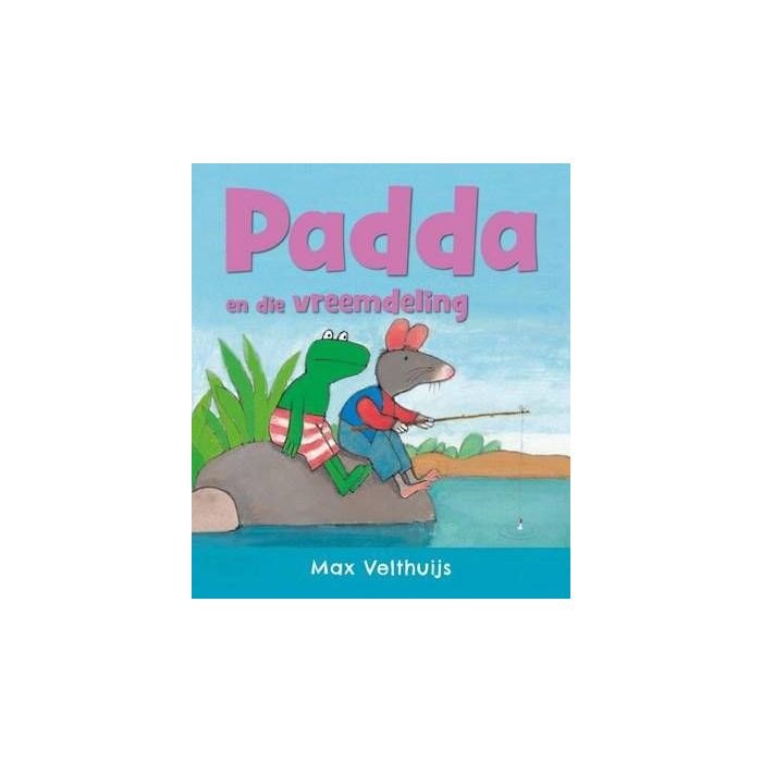 Padda en die vremmdeling  [AFRIKAANS]