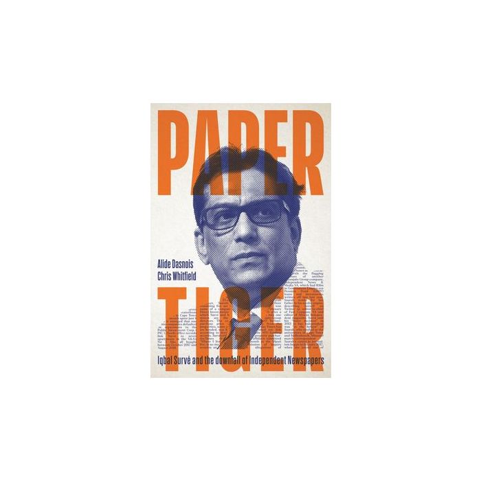 Paper Tiger: Iqbal Surve and the downfall of Independent