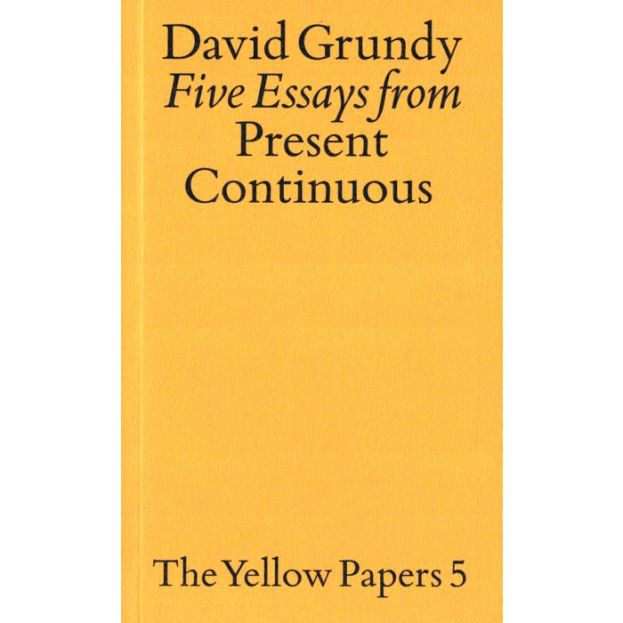 Five Essays from 'Present Continuous'