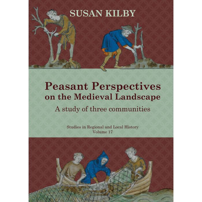 Peasant Perspectives on the Medieval Landscape